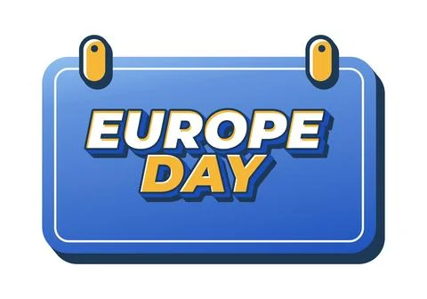 Blue hanging signboard with bold 3d text Europe Day in white and yellow, mo.. Stock Illustration