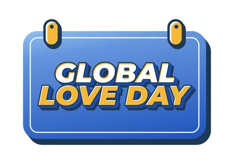 Blue rectangular hanging sign reading Global Love Day in bold yellow and wh.. Stock Illustration
