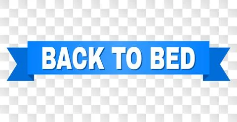 Blue Ribbon with BACK TO BED Title Stock Illustration