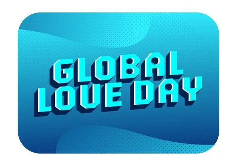 Blue rounded rectangle poster with bold 3d cyan text reading global love da.. Stock Illustration