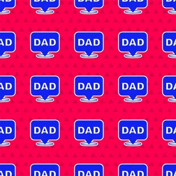 Blue Speech bubble dad icon isolated seamless pattern on red background. Happ Stock Illustration
