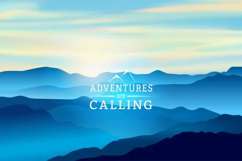 Blue Sunrise in the mountains - Vector Background. Sign Adventures are calling Stock Illustration