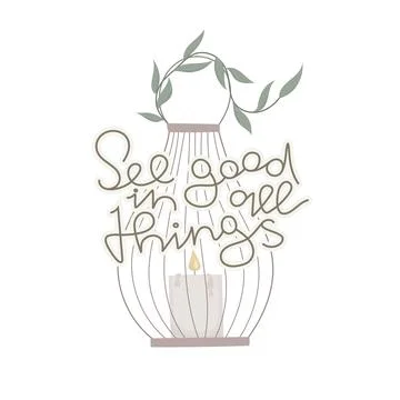 Boho lantern with branch vector illustration. Lettering See good in all things. Stock Illustration