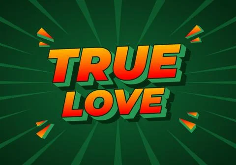 Bold 3d comic style text reading TRUE LOVE in orange red with green shadows.. Stock Illustration