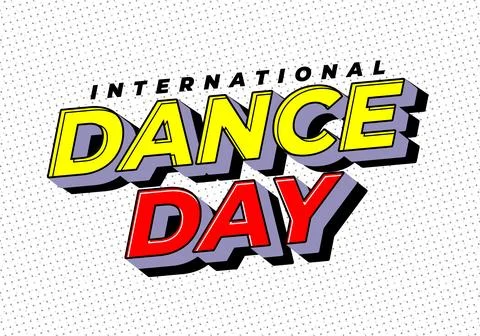 Bold 3D comic style text reading international dance day with yellow and re.. Stock Illustration