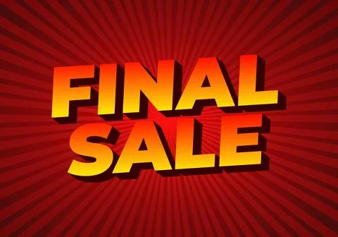 Bold 3D gradient text reading FINAL SALE with orange to yellow colors, drop.. Illustration