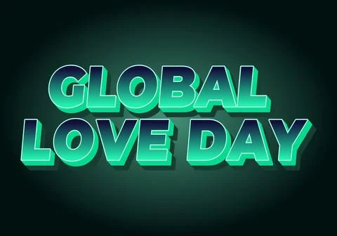 Bold 3d green gradient text reading global love day on dark teal background.. Stock Illustration