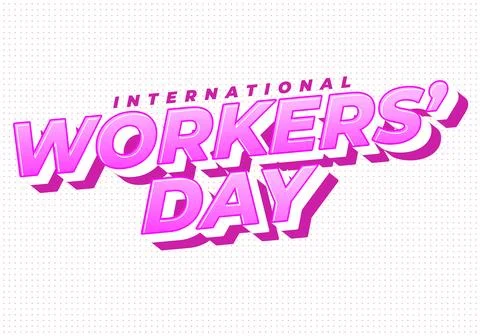 Bold 3D pink typographic design reading international workers day on white .. イラスト素材