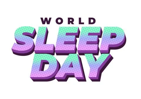 Bold 3d retro text reading world sleep day in pastel gradient turquoise to .. Stock Illustration