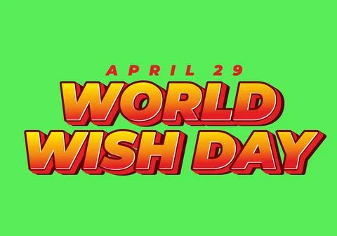 Bold 3D retro text reading WORLD WISH DAY with APRIL 29 above, bright red o.. Stock Illustration