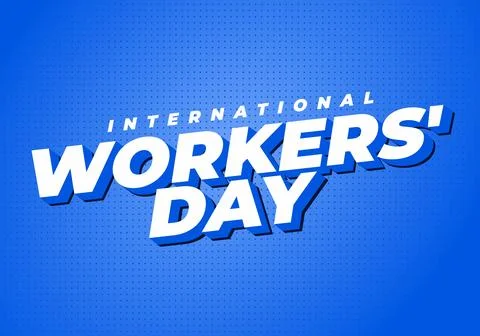 Bold 3d text international workers day on blue halftone background, dynamic.. Stock Illustration