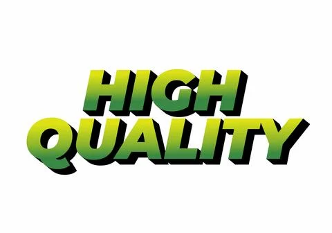 Bold 3D text reading High Quality in green gradient with black shadow. Stock Illustration