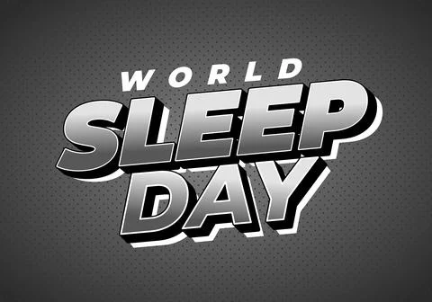 Bold 3d text reading World sleep day on dark dotted background, monochrome .. Stock Illustration