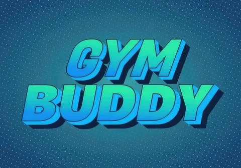 Bold 3d text saying gym buddy for fitness and workout Stock Illustration