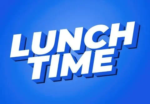 Bold 3d text saying lunch time on blue background Stock Illustration