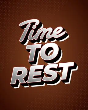 Bold 3D text Time to Rest on brown gradient background. Stock Illustration