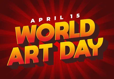 Bold 3d yellow and red typography saying world art day with april 15 on a r.. Stock Illustration