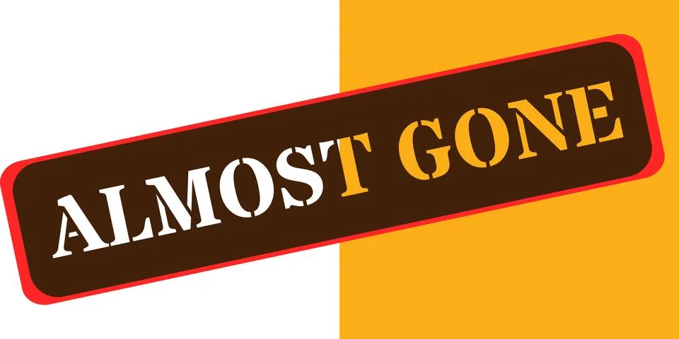 Bold almost gone text on a split background with red border Stock Illustration