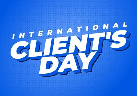 Bold blue graphic poster reading international clients day in white 3d text.. Illustrazione stock