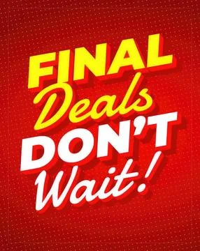 Bold colorful text saying final deals don't wait on red background Stock Illustration