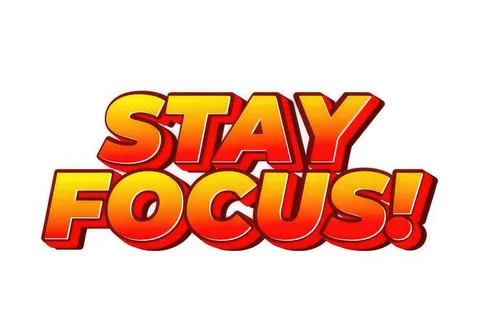 Bold colorful text stay focus message on white background Stock Illustration