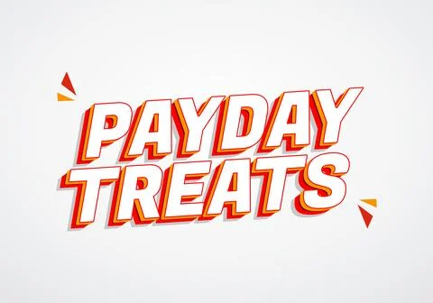 Bold comic style text PAYDAY TREATS in white with red and orange 3d shadow .. Stock Illustration