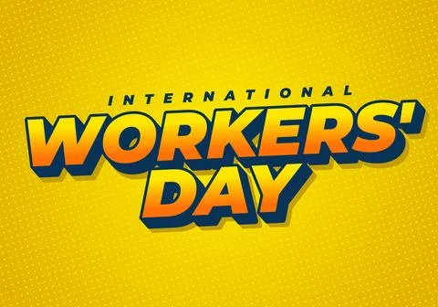 Bold comic style text reading international workers day on a bright yellow .. Illustrazione stock