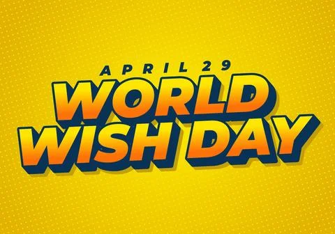Bold comic style text WORLD WISH DAY with April 29 on bright dotted yellow .. Stock Illustration