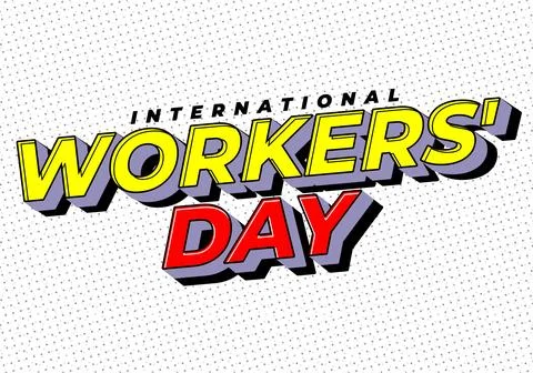 Bold comic style typographic design reading International Workers Day with .. Stock Illustration