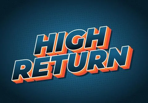 A bold graphic design featuring the words HIGH RETURN in a modern, three di.. 스톡 일러스트