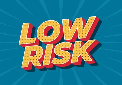 A bold graphic design featuring the words LOW RISK in large, colorful lette.. Stock Illustration
