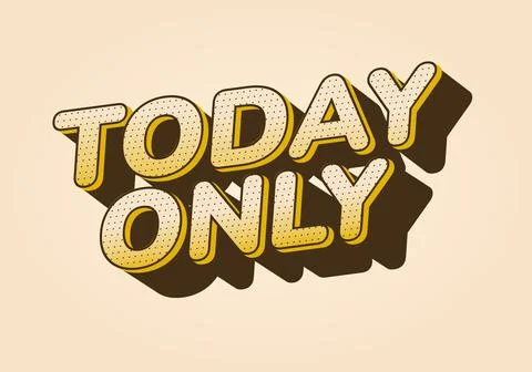 A bold graphic design with TODAY ONLY in large, 3D letters and a shadow eff Illustrazione stock