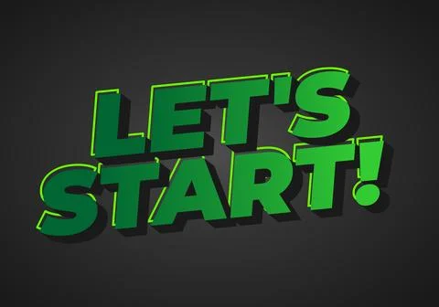 A bold, green 3D text graphic that says LETS START! with a shadow effect, s.. Illustrazione stock