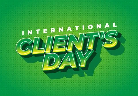 Bold green retro poster reading International Clients Day with 3d yellow gr.. Stock Illustration