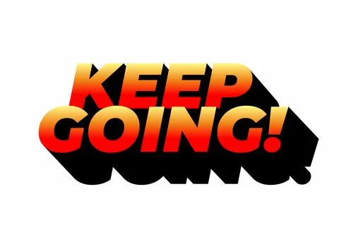 Bold motivational text with a gradient effect, featuring the phrase KEEP GOIN Ilustración de archivo