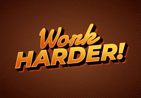 Bold motivational text Work Harder! on brown background. Illustrazione stock