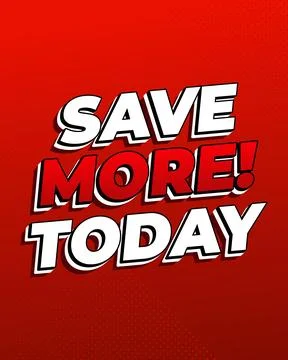 Bold red and white text reading Save More Today! on red background. Stock Illustration