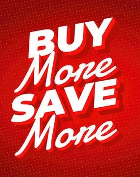 Bold red background with white text saying buy more save more Stock Illustration