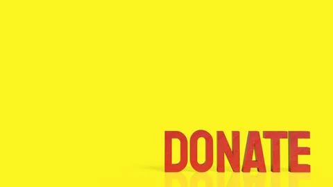 Bold Red Donate Lettering on a Bright Yellow Background 3d render. Stock Illustration