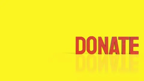 Bold Red Donate Lettering on a Bright Yellow Background 3d render. Stock Illustration