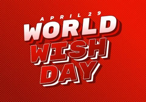 Bold red poster with 3D white and red text reading world wish day and small.. Illustrazione stock