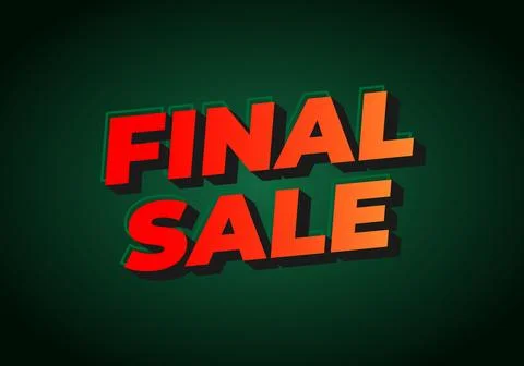Bold red text FINAL SALE on a dark green gradient background with strong 3D.. Stock Illustration