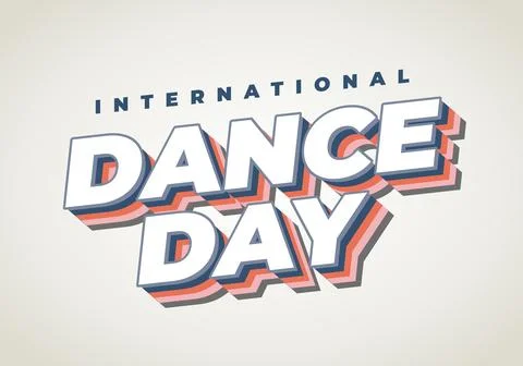 Bold retro 3d typographic poster reading international dance day in layered.. Stock Illustration
