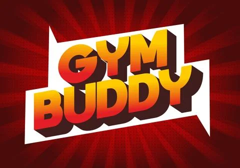 Bold retro comic style text reading gym buddy in orange yellow gradient wit.. Stock Illustration