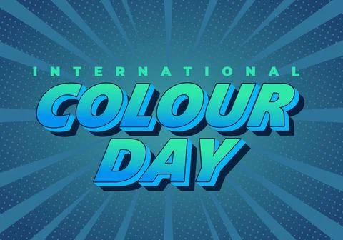Bold retro comic style text reading international colour day in blue green .. Stock Illustration