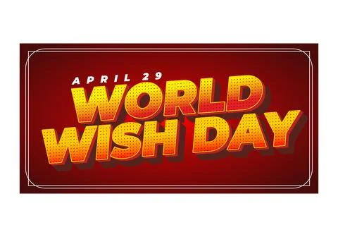 Bold retro poster with large yellow dotted 3d text WORLD WISH DAY and small.. Stock Illustration