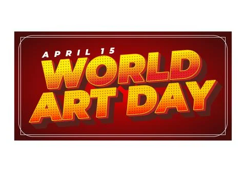 Bold retro poster reading April 15 World Art Day with large yellow halftone.. Stock Illustration