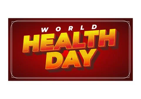 Bold retro style banner reading World Health Day in large yellow dotted 3d .. Stock Illustration