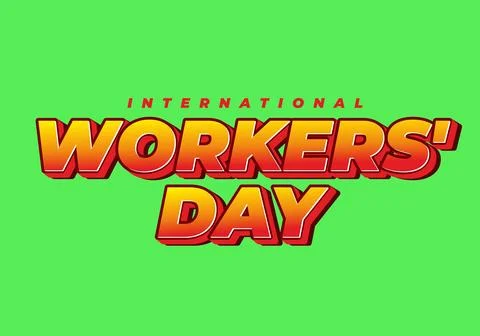 Bold retro style orange and red text reading international workers day on a.. Stock Illustration