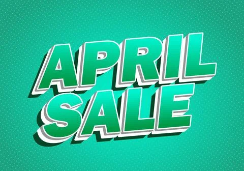 Bold teal 3d text reading april sale on dotted teal background, pop art sty.. Stock Illustration